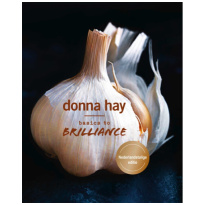 Basics to Brilliance -Donna Hay