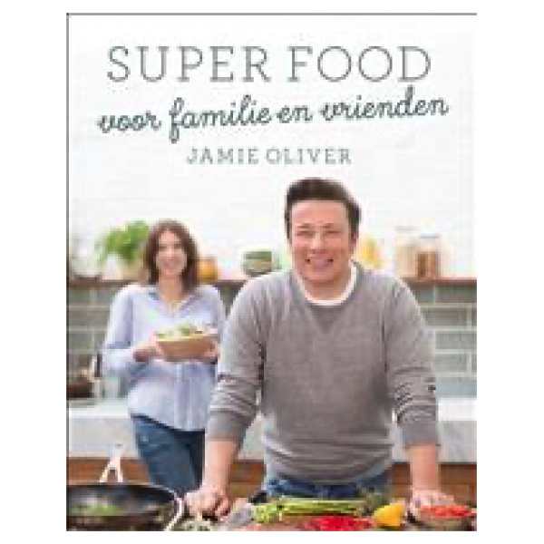 Jamie Oliver super food voor familie-en-vrienden